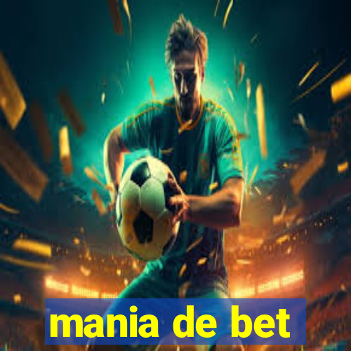 mania de bet