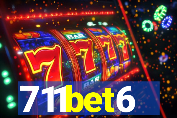 711bet6