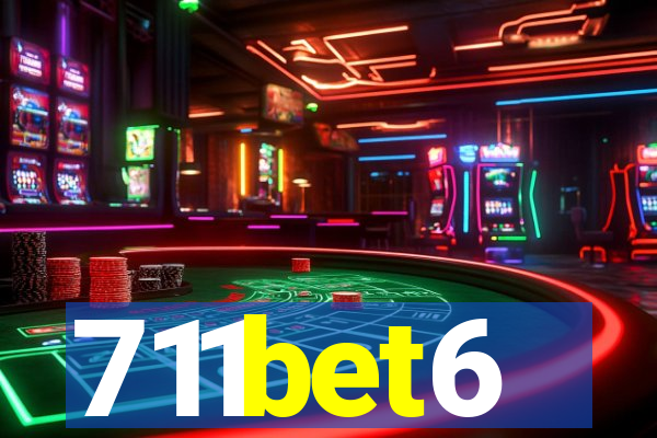 711bet6