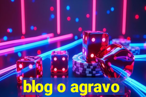 blog o agravo