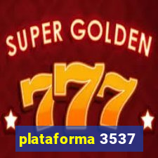 plataforma 3537