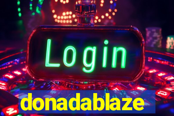 donadablaze