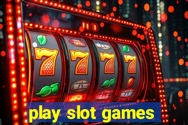 play slot games