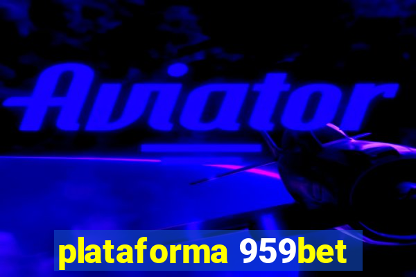 plataforma 959bet