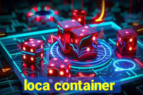 loca container