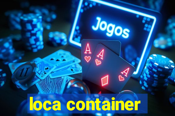 loca container