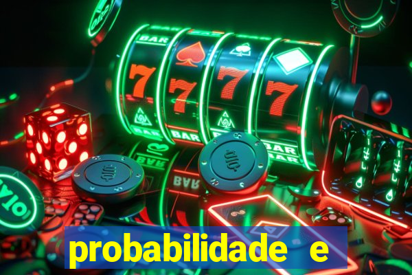 probabilidade e estatistica jogos de futebol