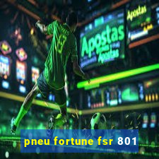 pneu fortune fsr 801