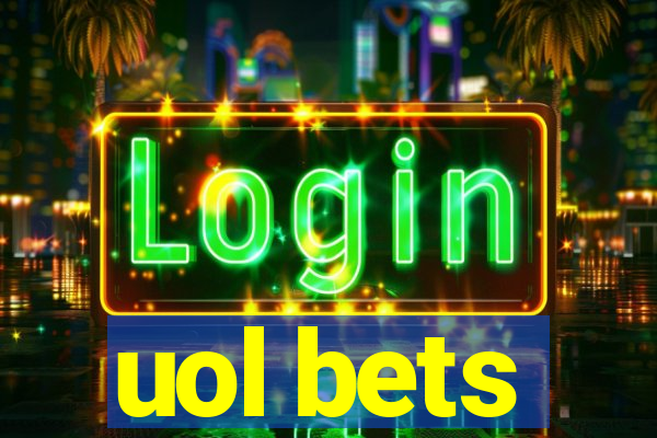 uol bets