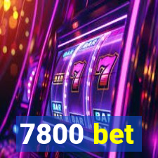 7800 bet