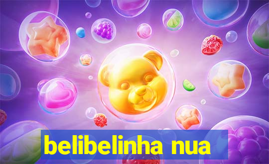 belibelinha nua