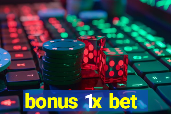 bonus 1x bet