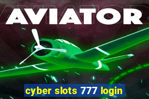 cyber slots 777 login