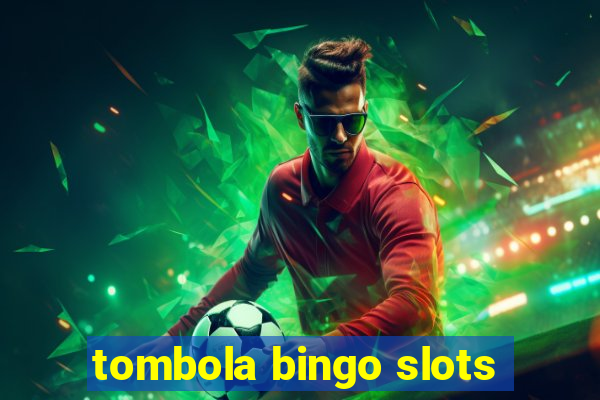 tombola bingo slots