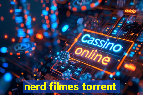 nerd filmes torrent