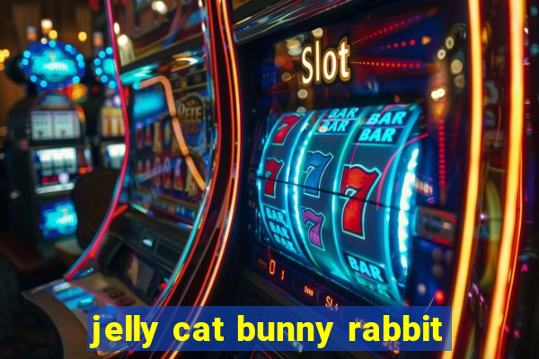 jelly cat bunny rabbit