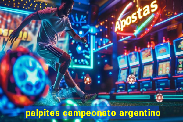 palpites campeonato argentino