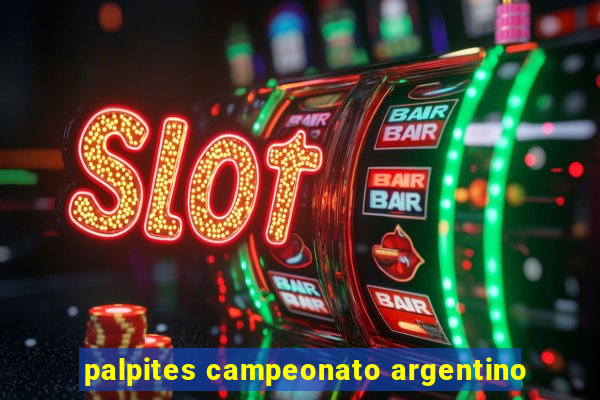 palpites campeonato argentino