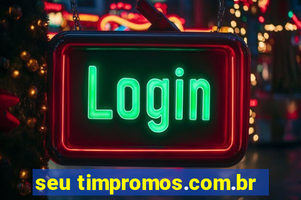 seu timpromos.com.br