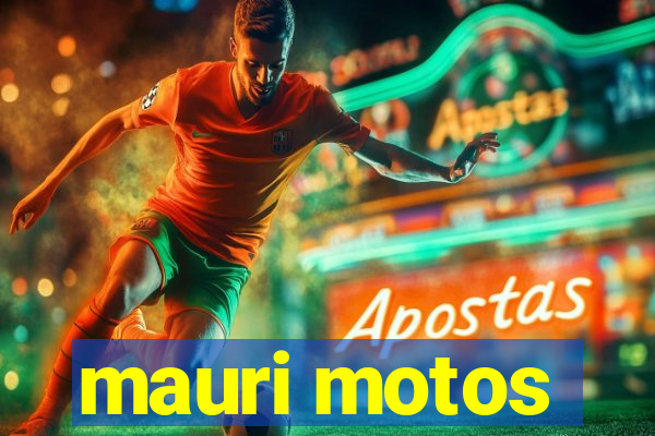 mauri motos