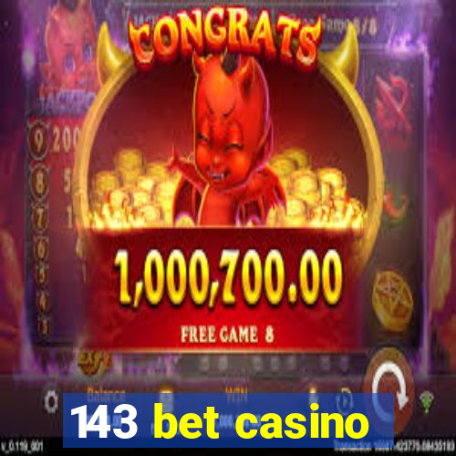 143 bet casino