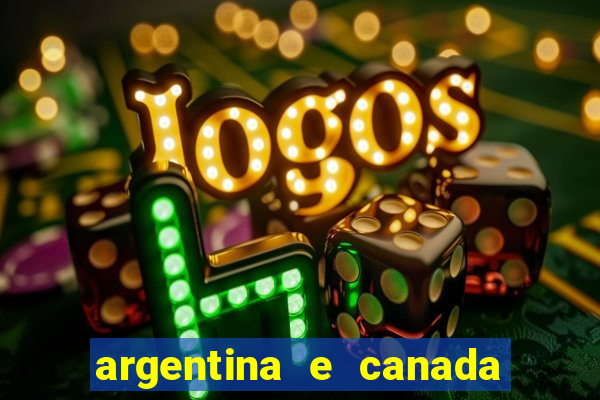 argentina e canada ao vivo