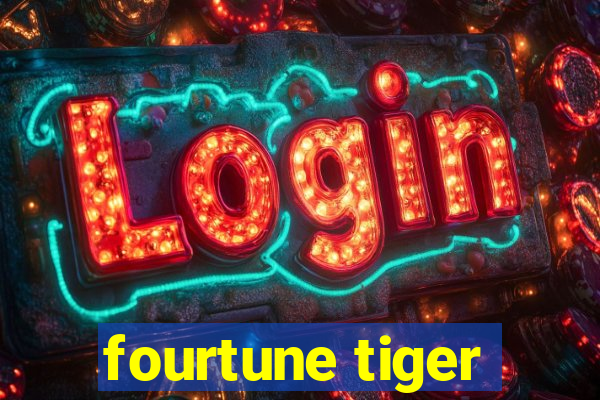 fourtune tiger