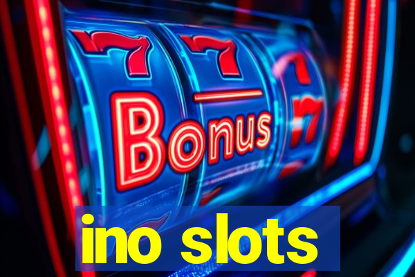 ino slots