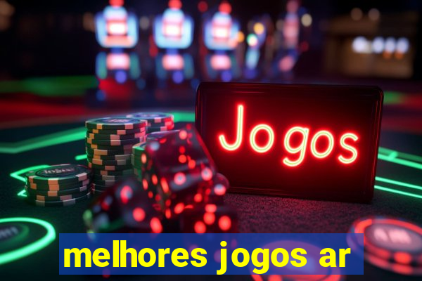 melhores jogos ar