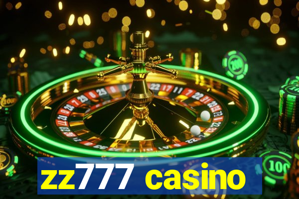 zz777 casino