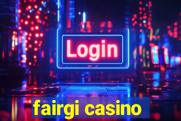 fairgi casino