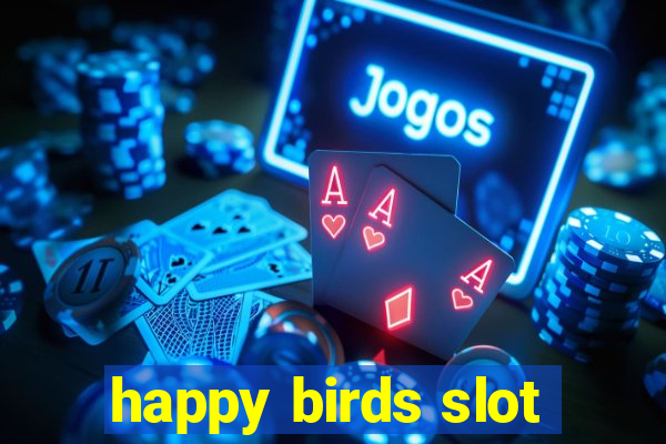 happy birds slot