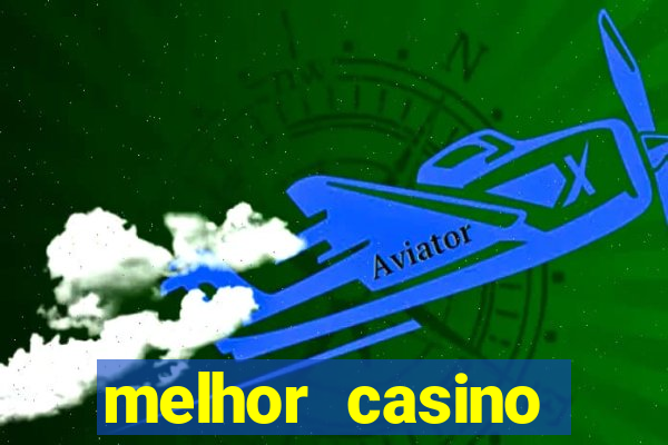 melhor casino online do brasil