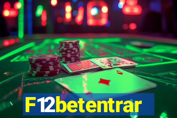 F12betentrar