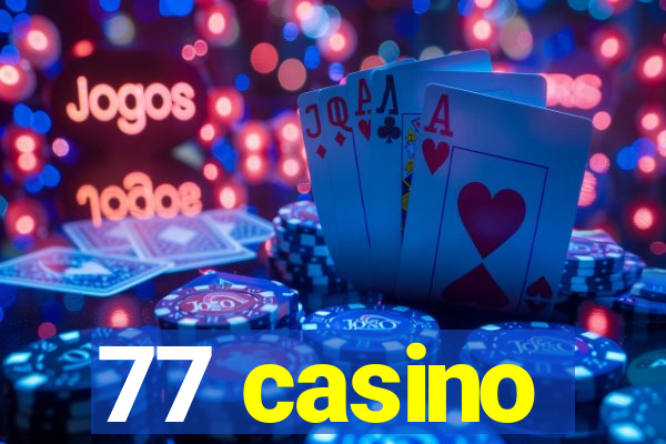 77 casino