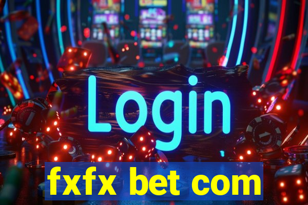 fxfx bet com