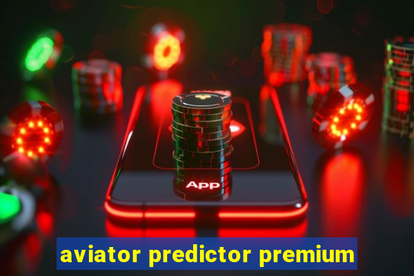 aviator predictor premium