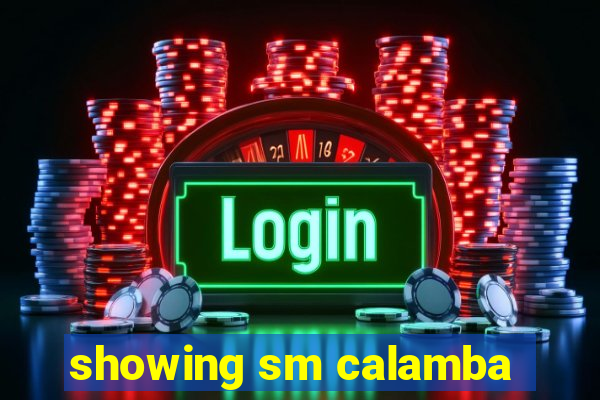 showing sm calamba