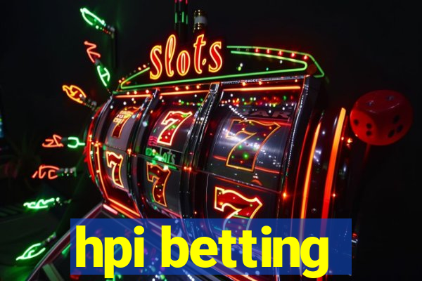 hpi betting