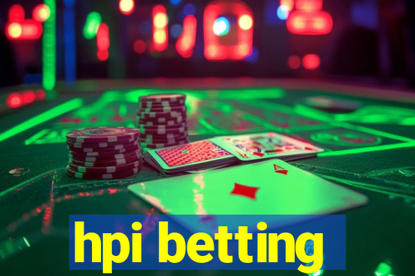 hpi betting