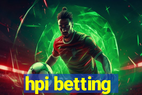 hpi betting