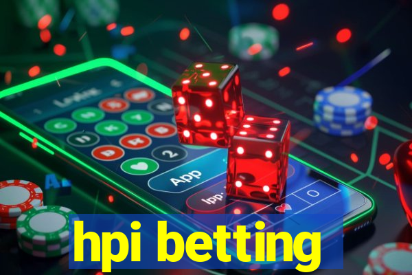 hpi betting