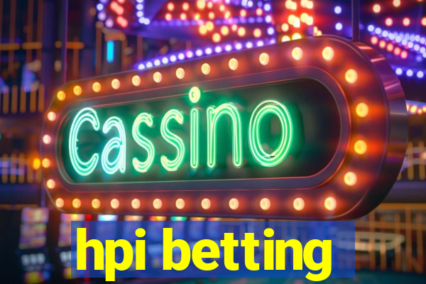 hpi betting