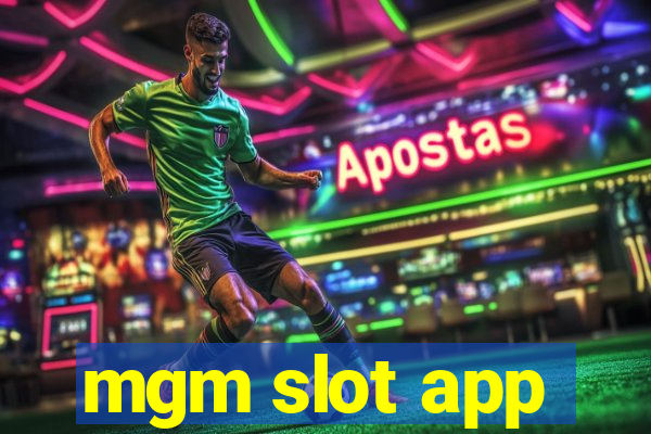 mgm slot app