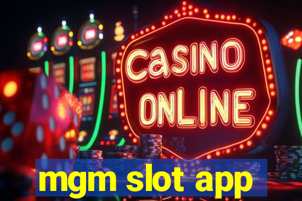 mgm slot app