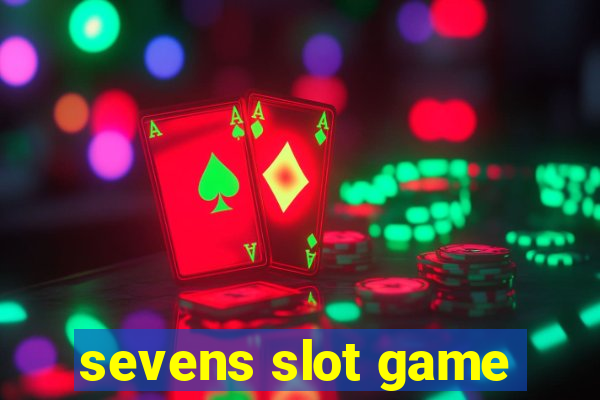 sevens slot game