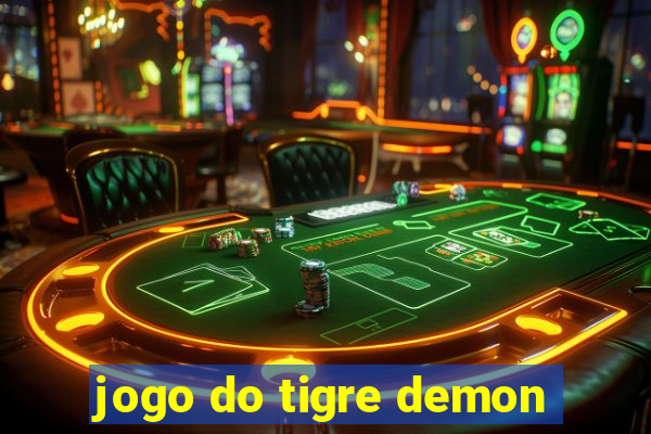 jogo do tigre demon