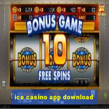 ice casino app download