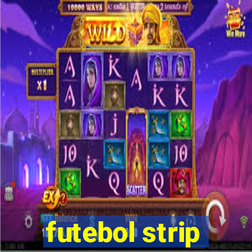 futebol strip