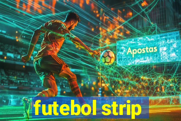 futebol strip